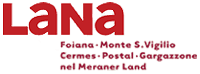 Associazione turistica Lana - Foiana - Monte S.Vigilio - Cermes - Postal - Gargazzone nel Meraner Land